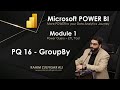 PQ 16 - GroupBy & Merge in Power Query | Microsoft POWER BI