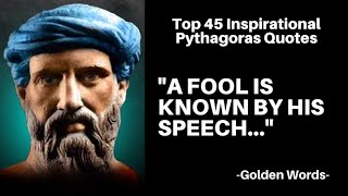 Top 45 Pythagoras Quotes That Will Unlock Your True Potential | Inspirational, Aphorisms, Wise, Life