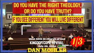 ✝️ Do you have the right Theology, or do you have Truth? - Dan Mohler