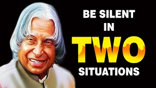 Be Silent in Two Situations | Motivational Quotes By APJ Abdul Kalam Sir