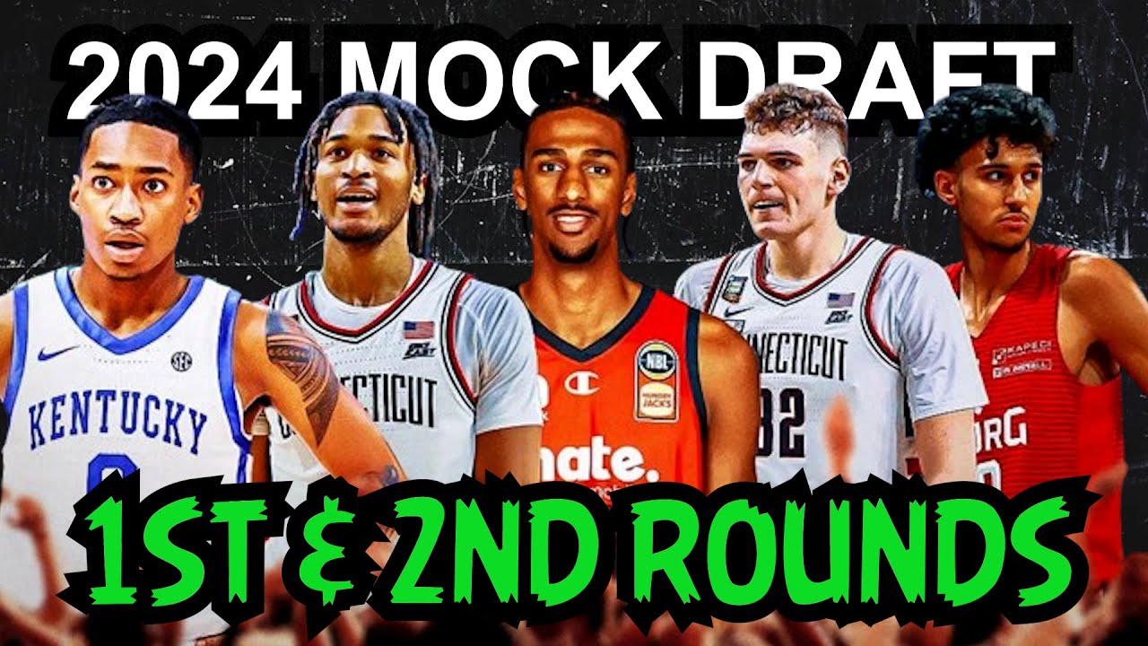 OFFICIAL 2024 NBA Mock Draft 6.0 [FULL 1ST & 2ND ROUNDS | PICKS 1-58 ...