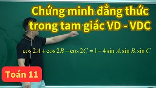 Chứng minh đẳng thức trong tam giác (VDC) | Toán 11 (SGK mới) | Thầy Phạm Tuấn