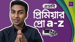 Adobe Premiere Pro - Full Video Editing Tutorial in Bangla