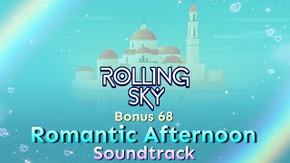 Rolling Sky - Bonus 68 Romantic Afternoon [Official Soundtrack]