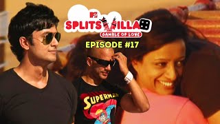 MTV Splitsvilla 4 | Full Episode 17 | The Gamble of Love