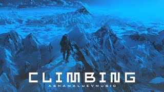 Epic Motivational and Cinematic Inspirational Music | Climbing - by AShamaluevMusic