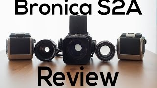 Bronica S2A Review