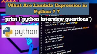 What Are Lambda Expression in Python ? Demystifying Lambda Expressions in Python: A Concise Guide