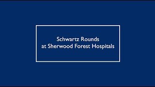 Schwartz Rounds | Sherwood Forest Hospitals