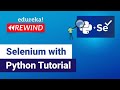 Selenium with Python Tutorial  |  Python Selenium |  Selenium Training | Edureka Rewind