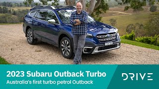 2023 Subaru Outback Turbo Review | Australia's First Turbo Petrol Outback | Drive.com.au