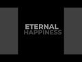 Eternal Happiness