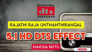 Rajathi Raja Unthanthirangal | Super Star Rajini | Ilayaraja | 5.1 HD Dts Effect @ennodapattu
