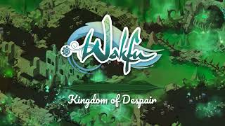 Wakfu OST - Kingdom of Despair - Shustuft Crust