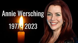 Actress Annie Wersching dies at 45
