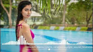 MANJHA Remix dj  NCS Hindi  no copyright song  Bollywood song