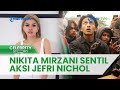 Sentil Aksi Jefri Nichol Ikut Demo Tolak Pengesahan UU Ciptaker, Nikita Mirzani: Pelajari Dulu