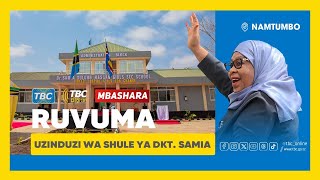 🔴#TBCLIVE: UZINDUZI WA SHULE YA WASICHANA YA DKT. SAMIA, NAMTUMBO