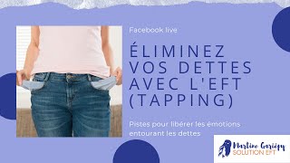 Éliminez vos dettes grâce au tapping (EFT)