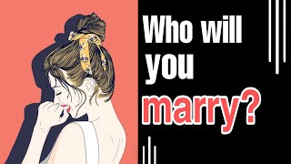 Who will you marry? personality test