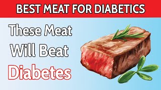 Top 5 Meats That Diabetics CAN Eat! ( Lower Blood Sugar )