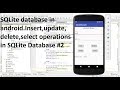 #2 SQLite database in android, simple operations in SQLite database in android|Android share