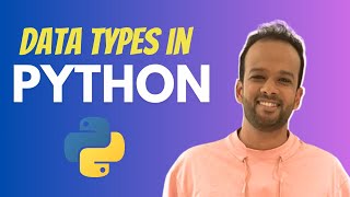 Data Types in Python (Part 1) | Python for Data Science | Anant Agarwal | Complete Data Science