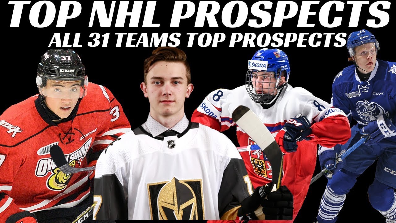 Ranking Top NHL Prospects - All 31 NHL Teams Top Prospect - YouTube