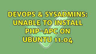 DevOps & SysAdmins: Unable to install php-apc on Ubuntu 11.04