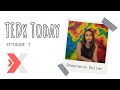 TEDx Today [Episode 7] – With Stephanie Zeller