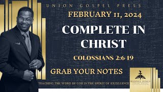 Complete in Christ, Colossians 2:6-19, February 18, 2024, Union Gospel Sunday School Lesson