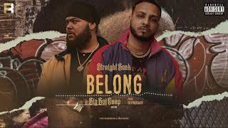 BELONG (AUDIO) | STRAIGHT BANK FEAT BIG BOI DEEP | DJ PRODIIGY | FREQ RECORDS