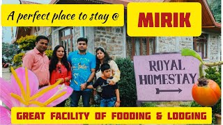 Royal Home Stay Tour Best Budget Homestay in Mirik II Mirik Darjeeling IIOff Beat home stay MIRIK