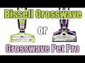 Bissell Crosswave or Crosswave Pet Pro? - What's the Difference - 1785A vs  2306A