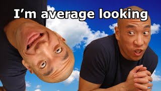 Why being average looking is GOOD