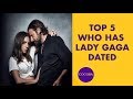 Top 5 Who Has Lady Gaga Dated
