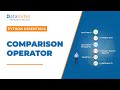 Comparison Operator with example in Python | Python Essential