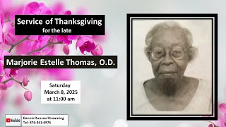 Service of Thanksgiving for the late Marjorie Estelle Thomas, O.D.