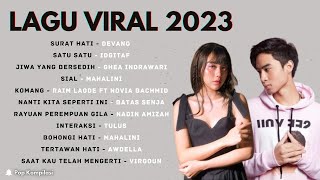 Download Mp3 LAGU TIKTOK VIRAL - LAGU INDONESIA TERBAIK 2023 || Surat Hati, Satu-Satu || (Lagu Pop Hits 2023)