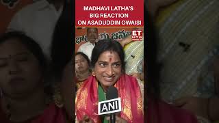Madhavi Latha's Big Reaction On Asaduddin Owaisi | #etnow #madhavilatha #owaisi #hyderabad