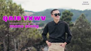 qaib txwv _ Mana xiong nkauj tawm tshiab [ new song ]