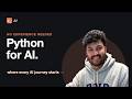 Python for AI — The First Step When You Have ZERO Experience