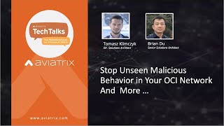 TechTalk | Stop Unseen Malicious Behavior in Your OCI Network