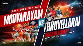 QUARTER FINAL DAY2 #MOOVARAYAMPALAYAM Vs THIRUVELLARAI#crickethighlights #tennisballcricket