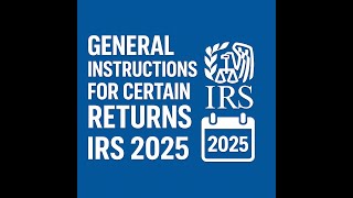 IRS Info Returns 2025 Guide
