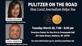 Pulitzer on the Road: How Local Journalism Helps You