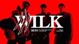ReTo ft. Kronkel Dom, Young Igi - Wilk (prod. Wroobel)