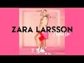 Zara Larsson - I Would Like (official Audio)