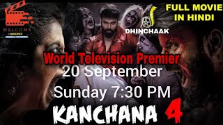 Kanchana 4 (2020) (Raju Gari Gandhi 3)| World Television Premier| Dhinchaak