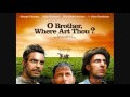 O Brother, Where Art Thou (2000) Soundtrack - I'll Fly Away